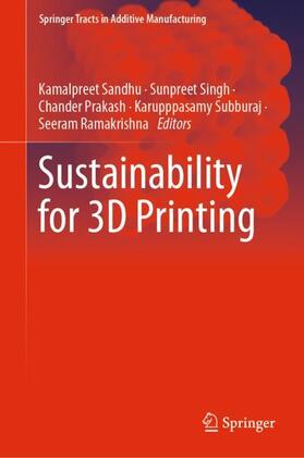 Sandhu / Singh / Ramakrishna |  Sustainability for 3D Printing | Buch |  Sack Fachmedien