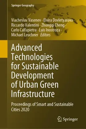 Vasenev / Dovletyarova / Valentini |  Advanced Technologies for Sustainable Development of Urban Green Infrastructure | Buch |  Sack Fachmedien