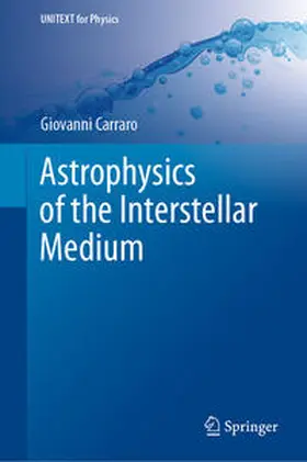 Carraro | Astrophysics of the Interstellar Medium | E-Book | sack.de