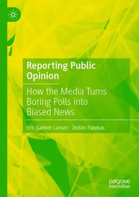 Fazekas / Larsen |  Reporting Public Opinion | Buch |  Sack Fachmedien