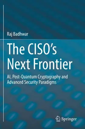 Badhwar |  The CISO's Next Frontier | Buch |  Sack Fachmedien