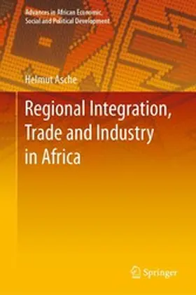 Asche |  Regional Integration, Trade and Industry in Africa | eBook | Sack Fachmedien