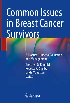 Kimmick / Shelby / Sutton | Common Issues in Breast Cancer Survivors | Buch | 978-3-030-75376-4 | www.sack.de
