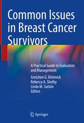 Kimmick / Shelby / Sutton |  Common Issues in Breast Cancer Survivors | eBook | Sack Fachmedien