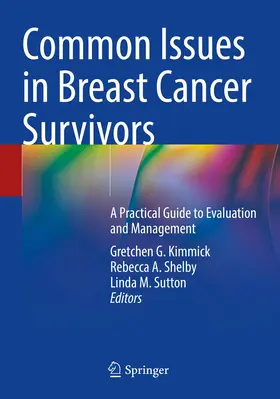 Kimmick / Shelby / Sutton | Common Issues in Breast Cancer Survivors | Buch | 978-3-030-75379-5 | www.sack.de