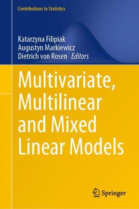 Filipiak / von Rosen / Markiewicz |  Multivariate, Multilinear and Mixed Linear Models | Buch |  Sack Fachmedien