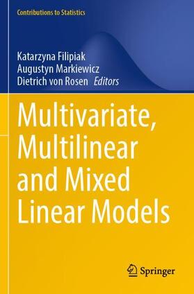 Filipiak / von Rosen / Markiewicz |  Multivariate, Multilinear and Mixed Linear Models | Buch |  Sack Fachmedien