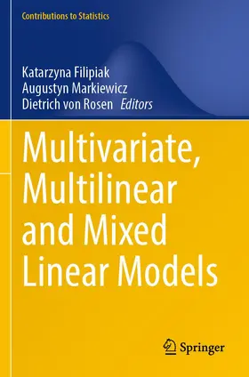 Filipiak / von Rosen / Markiewicz |  Multivariate, Multilinear and Mixed Linear Models | Buch |  Sack Fachmedien