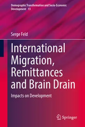 Feld |  International Migration, Remittances and Brain Drain | Buch |  Sack Fachmedien