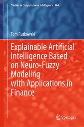 Rutkowski | Explainable Artificial Intelligence Based on Neuro-Fuzzy Modeling with Applications in Finance | E-Book | sack.de