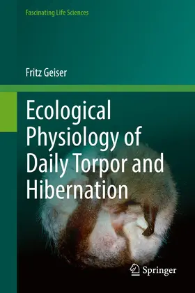 Geiser |  Ecological Physiology of Daily Torpor and Hibernation | Buch |  Sack Fachmedien