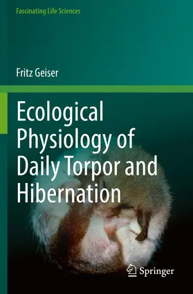 Geiser |  Ecological Physiology of Daily Torpor and Hibernation | Buch |  Sack Fachmedien