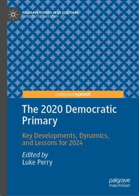 Perry |  The 2020 Democratic Primary | Buch |  Sack Fachmedien