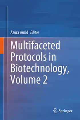 Amid |  Multifaceted Protocols in Biotechnology, Volume 2 | eBook | Sack Fachmedien