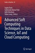Dash / Liang / Pani |  Advanced Soft Computing Techniques in Data Science, IoT and Cloud Computing | Buch |  Sack Fachmedien