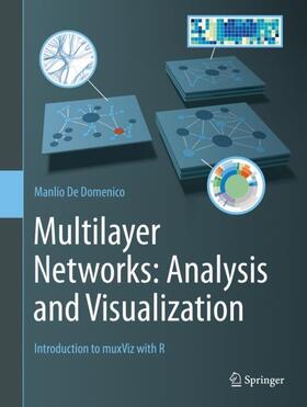 De Domenico |  Multilayer Networks: Analysis and Visualization | Buch |  Sack Fachmedien