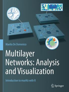 De Domenico |  Multilayer Networks: Analysis and Visualization | Buch |  Sack Fachmedien