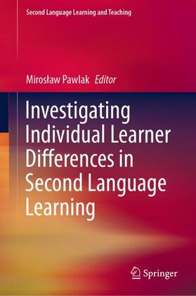 Pawlak |  Investigating Individual Learner Differences in Second Language Learning | Buch |  Sack Fachmedien