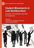 Cini / Guzmán-Concha / della Porta |  Student Movements in Late Neoliberalism | Buch |  Sack Fachmedien