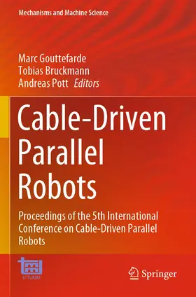 Gouttefarde / Pott / Bruckmann |  Cable-Driven Parallel Robots | Buch |  Sack Fachmedien