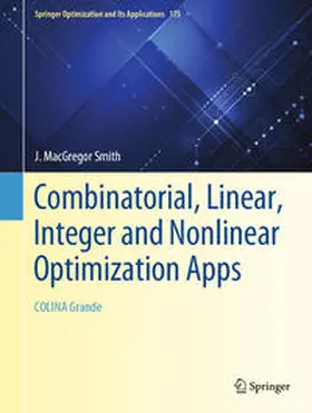 MacGregor Smith |  Combinatorial, Linear, Integer and Nonlinear Optimization Apps | eBook | Sack Fachmedien