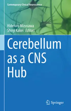 Mizusawa / Kakei |  Cerebellum as a CNS Hub | eBook | Sack Fachmedien