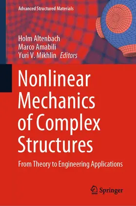 Altenbach / Mikhlin / Amabili |  Nonlinear Mechanics of Complex Structures | Buch |  Sack Fachmedien