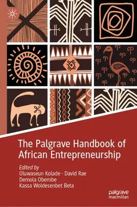 Kolade / Woldesenbet Beta / Rae |  The Palgrave Handbook of African Entrepreneurship | Buch |  Sack Fachmedien