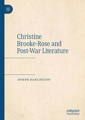 Darlington | Christine Brooke-Rose and Post-War Literature | Buch | 978-3-030-75905-6 | sack.de