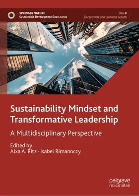 Rimanoczy / Ritz |  Sustainability Mindset and Transformative Leadership | Buch |  Sack Fachmedien