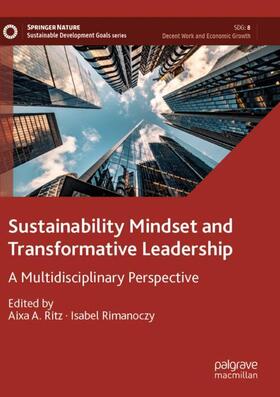 Rimanoczy / Ritz |  Sustainability Mindset and Transformative Leadership | Buch |  Sack Fachmedien