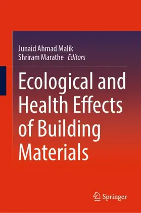 Marathe / Malik |  Ecological and Health Effects of Building Materials | Buch |  Sack Fachmedien