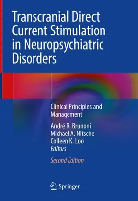 Brunoni / Loo / Nitsche |  Transcranial Direct Current Stimulation in Neuropsychiatric Disorders | Buch |  Sack Fachmedien
