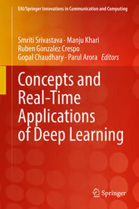 Srivastava / Khari / Gonzalez Crespo | Concepts and Real-Time Applications of Deep Learning | E-Book | sack.de