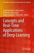 Srivastava / Khari / Arora |  Concepts and Real-Time Applications of Deep Learning | Buch |  Sack Fachmedien