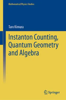 Kimura | Instanton Counting, Quantum Geometry and Algebra | E-Book | www.sack.de