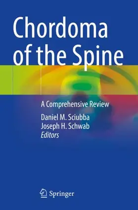 Schwab / Sciubba | Chordoma of the Spine | Buch | 978-3-030-76203-2 | www.sack.de