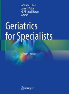 Lee / Harper / Potter | Geriatrics for Specialists | Buch | 978-3-030-76270-4 | sack.de