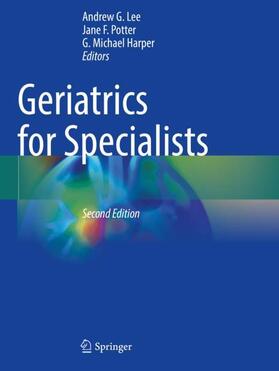 Lee / Harper / Potter | Geriatrics for Specialists | Buch | 978-3-030-76273-5 | sack.de