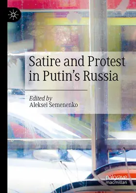 Semenenko |  Satire and Protest in Putin's Russia | Buch |  Sack Fachmedien