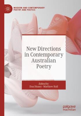 Hall / Disney | New Directions in Contemporary Australian Poetry | Buch | 978-3-030-76289-6 | sack.de