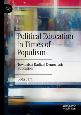 Sant |  Political Education in Times of Populism | Buch |  Sack Fachmedien