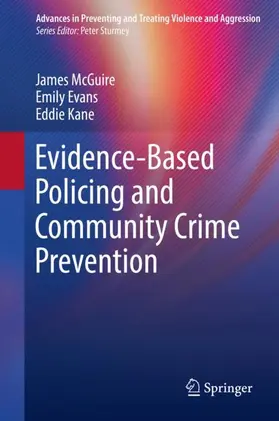 McGuire / Kane / Evans | Evidence-Based Policing and Community Crime Prevention | Buch | 978-3-030-76362-6 | sack.de