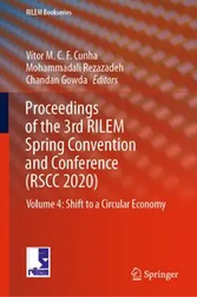 M.C.F. Cunha / Rezazadeh / Gowda |  Proceedings of the 3rd RILEM Spring Convention and Conference (RSCC 2020) | eBook | Sack Fachmedien