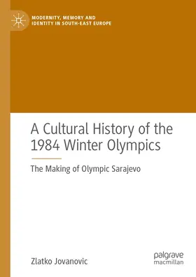 Jovanovic | A Cultural History of the 1984 Winter Olympics | E-Book | www.sack.de