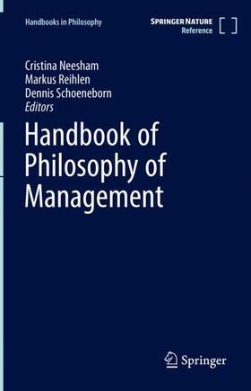 Neesham / Schoeneborn / Reihlen |  Handbook of Philosophy of Management | Buch |  Sack Fachmedien