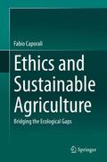 Caporali |  Ethics and Sustainable Agriculture | Buch |  Sack Fachmedien