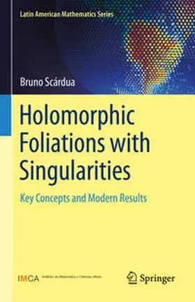 Scárdua |  Holomorphic Foliations with Singularities | eBook | Sack Fachmedien