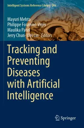 Mehta / Lin / Fournier-Viger |  Tracking and Preventing Diseases with Artificial Intelligence | Buch |  Sack Fachmedien