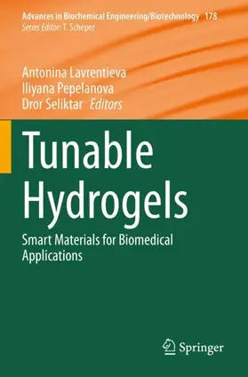 Lavrentieva / Pepelanova / Seliktar |  Tunable Hydrogels | Buch |  Sack Fachmedien